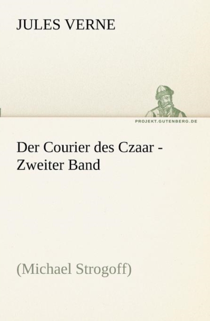 Der Courier Des Czaar - Zweiter Band, Paperback / softback Book