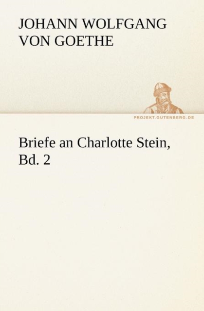 Briefe an Charlotte Stein, Bd. 2, Paperback / softback Book