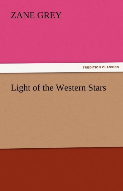 Light of the Western Stars, Paperback / softback Book
