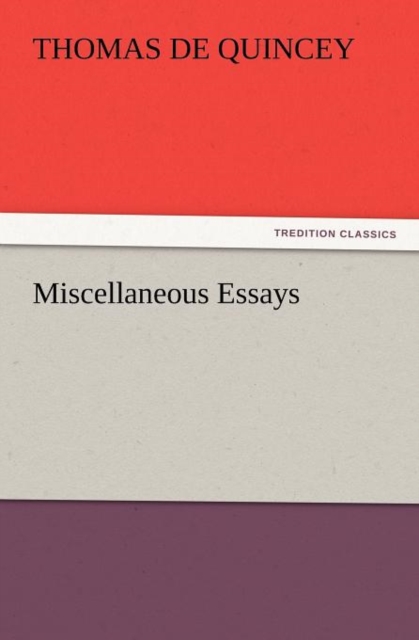 Miscellaneous Essays, Paperback / softback Book