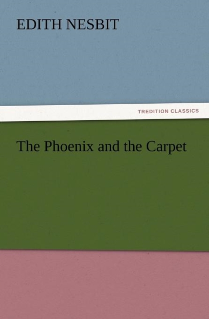 The Phoenix and the Carpet, Paperback / softback Book