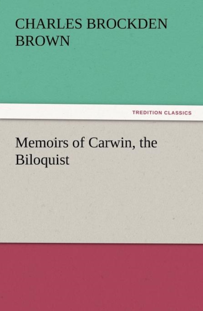 Memoirs of Carwin, the Biloquist, Paperback / softback Book