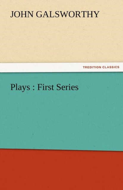 Plays : First Series, Paperback / softback Book