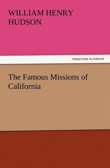 The Famous Missions of California, Paperback / softback Book