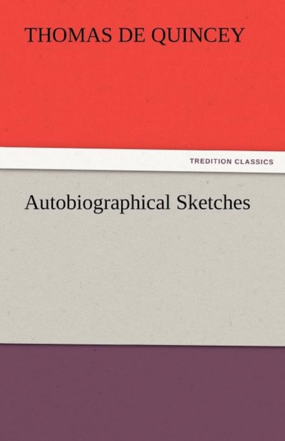 Autobiographical Sketches, Paperback / softback Book