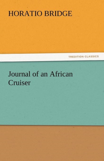 Journal of an African Cruiser, Paperback / softback Book