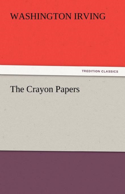 The Crayon Papers, Paperback / softback Book