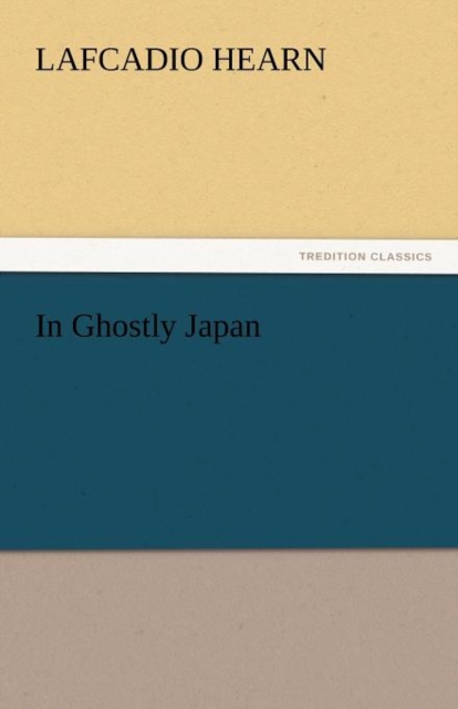 In Ghostly Japan, Paperback / softback Book