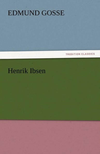Henrik Ibsen, Paperback / softback Book
