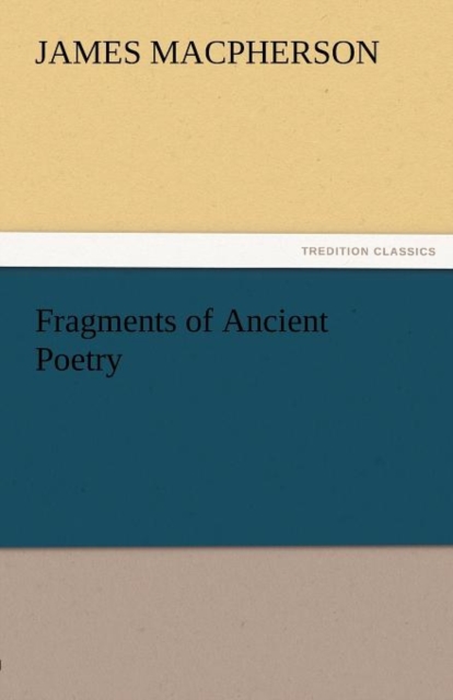 Fragments of Ancient Poetry, Paperback / softback Book