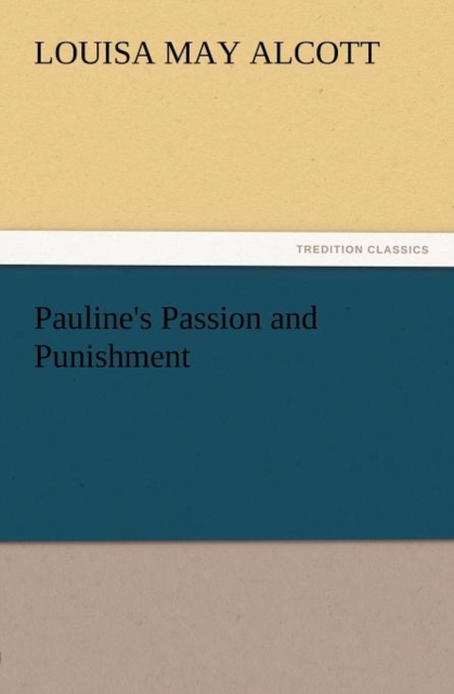 Pauline's Passion and Punishment, Paperback / softback Book