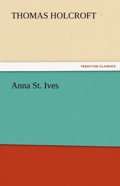Anna St. Ives, Paperback / softback Book
