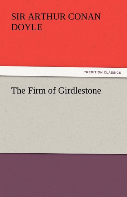 The Firm of Girdlestone, Paperback / softback Book
