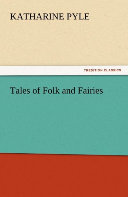 Tales of Folk and Fairies, Paperback / softback Book