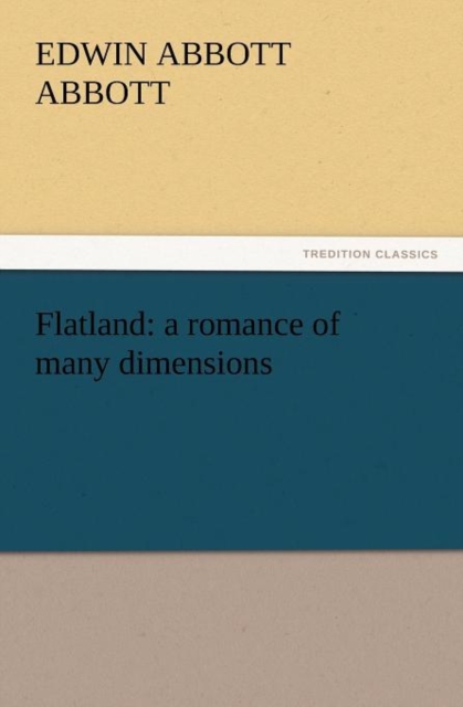 Flatland : A Romance of Many Dimensions, Paperback / softback Book