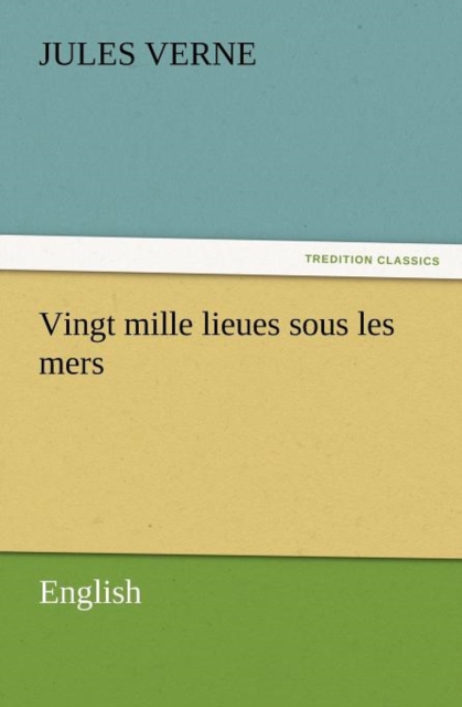 Vingt Mille Lieues Sous Les Mers, Paperback / softback Book
