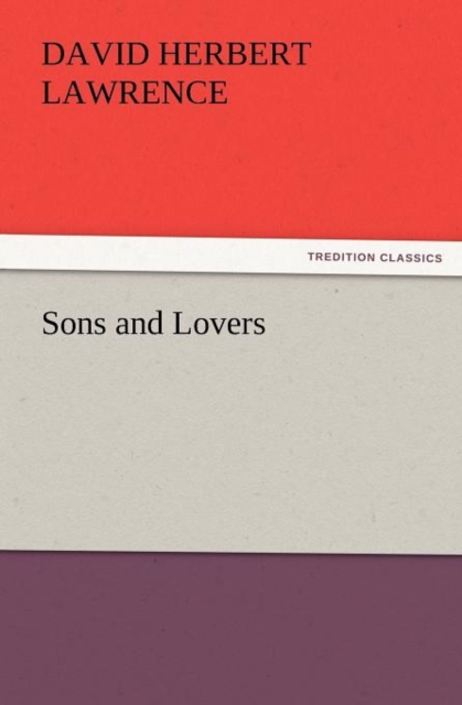 Sons and Lovers, Paperback / softback Book