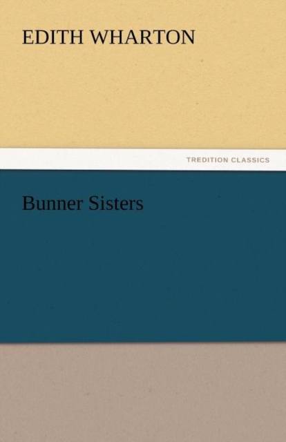 Bunner Sisters, Paperback / softback Book