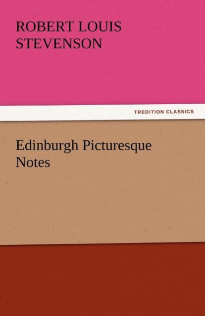 Edinburgh Picturesque Notes, Paperback / softback Book