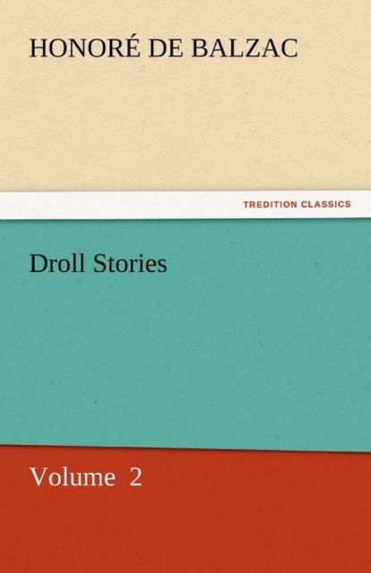 Droll Stories, Paperback / softback Book