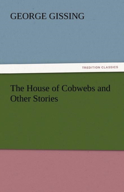 The House of Cobwebs and Other Stories, Paperback / softback Book