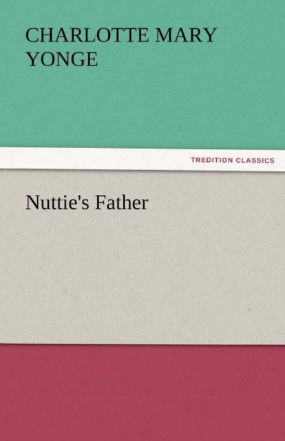 Nuttie's Father, Paperback / softback Book