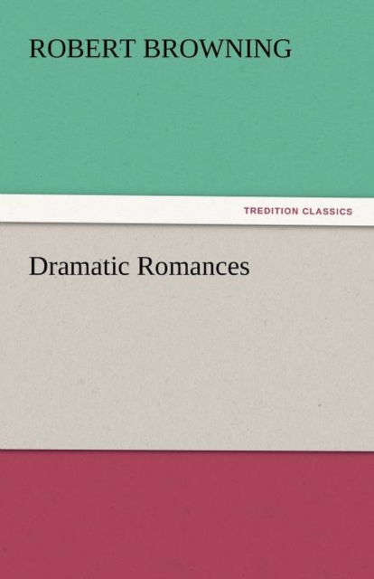 Dramatic Romances, Paperback / softback Book