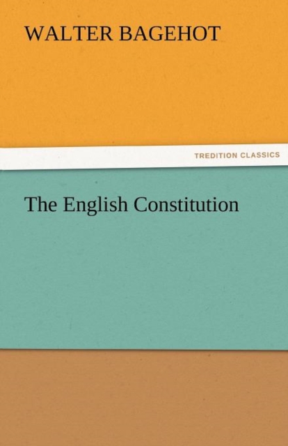 The English Constitution, Paperback / softback Book