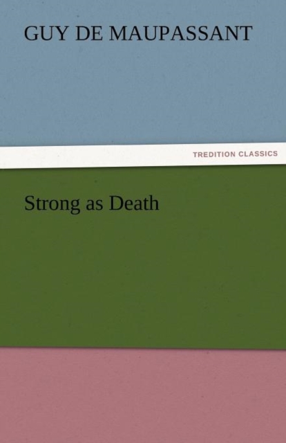 Strong as Death, Paperback / softback Book