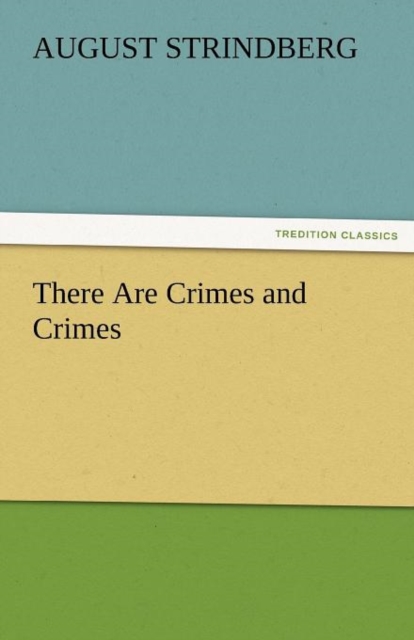 There Are Crimes and Crimes, Paperback / softback Book