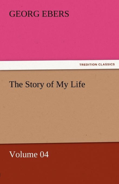The Story of My Life - Volume 04, Paperback / softback Book