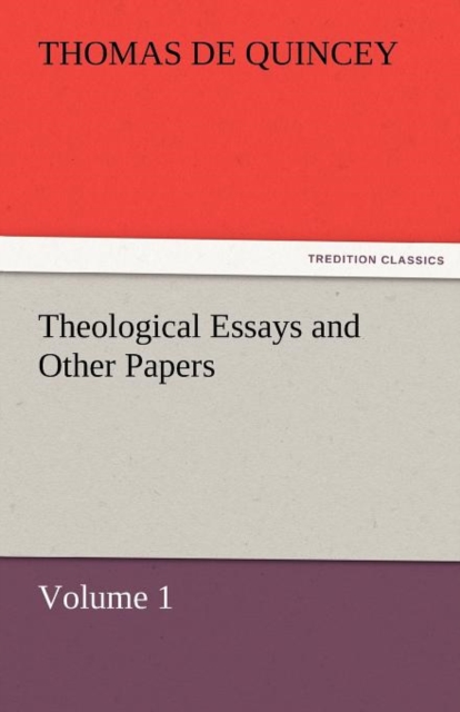 Theological Essays and Other Papers - Volume 1, Paperback / softback Book