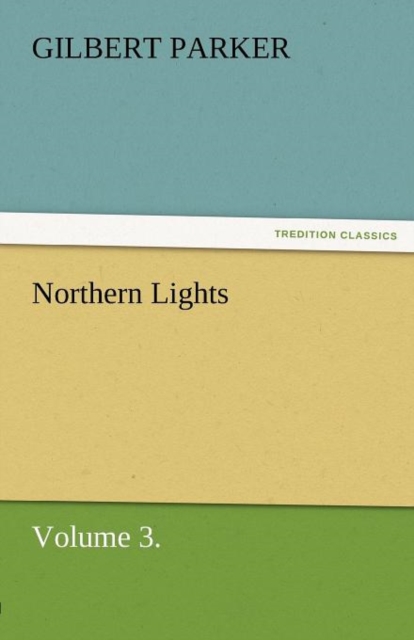 Northern Lights, Volume 3., Paperback / softback Book