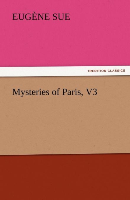 Mysteries of Paris, V3, Paperback / softback Book