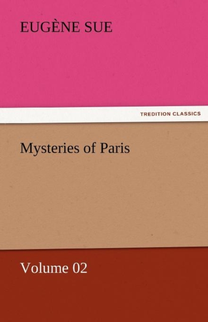 Mysteries of Paris - Volume 02, Paperback / softback Book