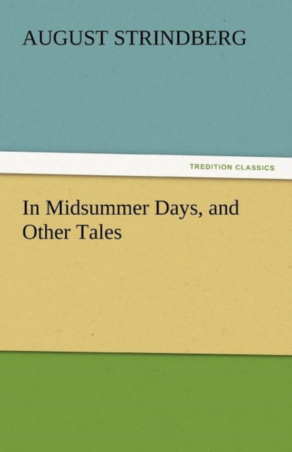In Midsummer Days, and Other Tales, Paperback / softback Book