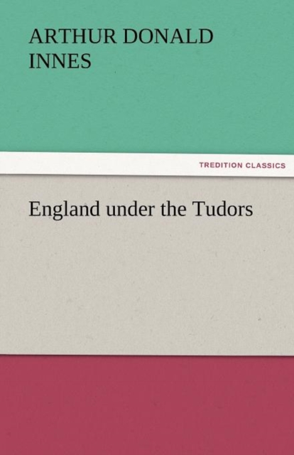 England Under the Tudors, Paperback / softback Book