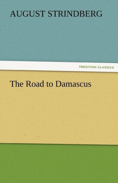 The Road to Damascus, Paperback / softback Book