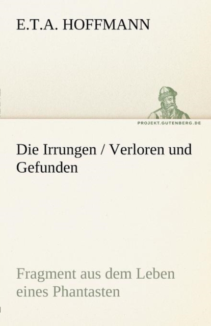Die Irrungen / Verloren Und Gefunden, Paperback / softback Book