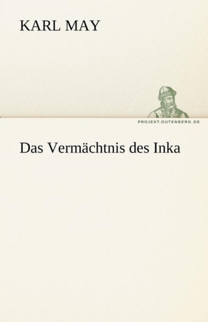 Das Vermachtnis Des Inka, Paperback / softback Book