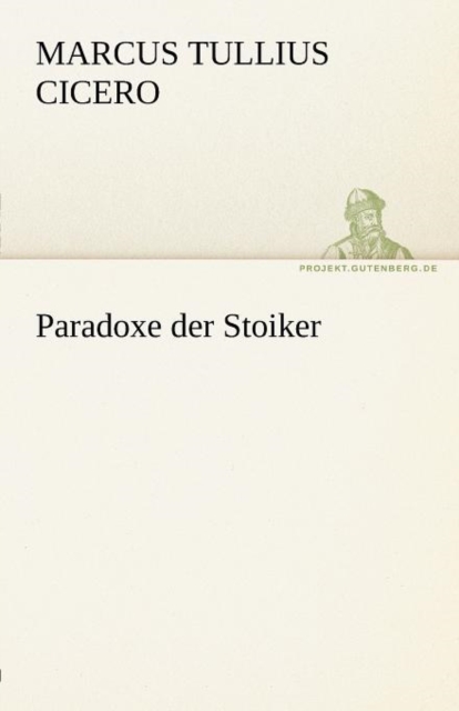 Paradoxe Der Stoiker, Paperback / softback Book