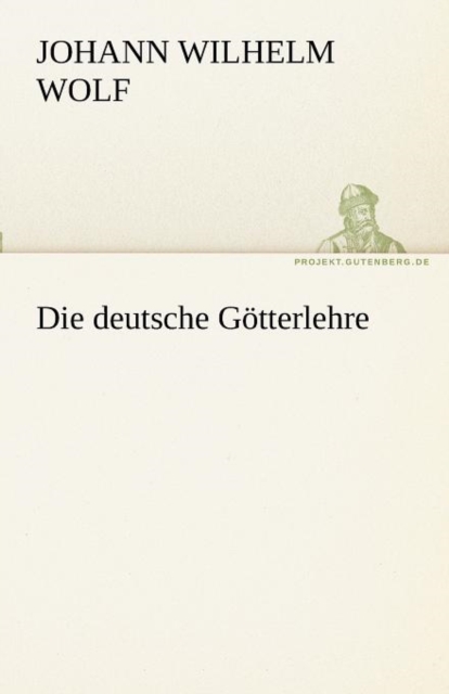 Die Deutsche Gotterlehre, Paperback / softback Book