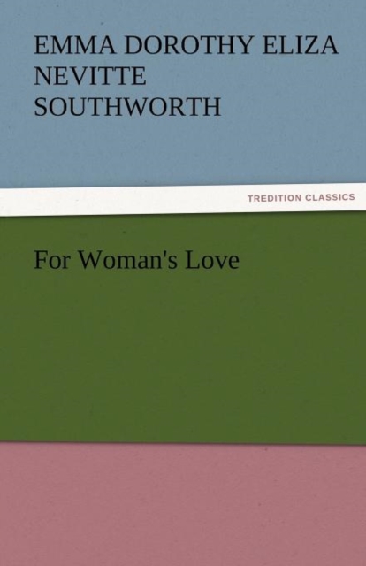 For Woman's Love, Paperback / softback Book