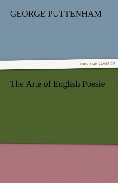 The Arte of English Poesie, Paperback / softback Book