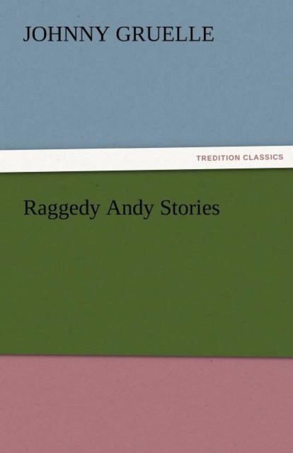Raggedy Andy Stories, Paperback / softback Book