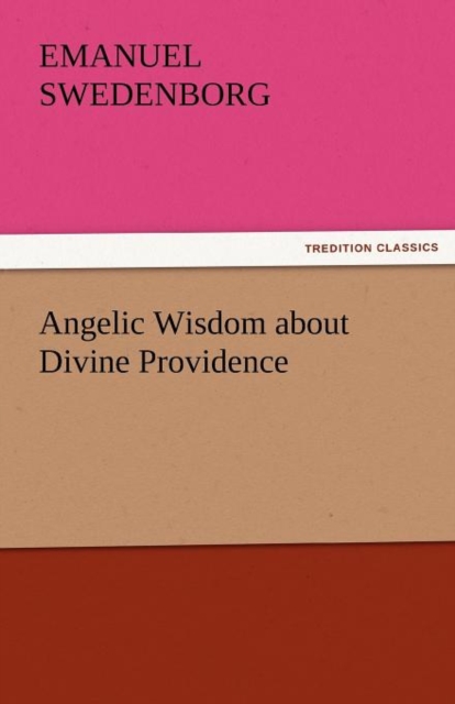 Angelic Wisdom about Divine Providence, Paperback / softback Book