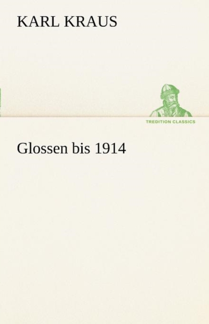 Glossen Bis 1914, Paperback / softback Book