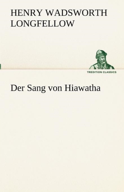 Der Sang Von Hiawatha, Paperback / softback Book
