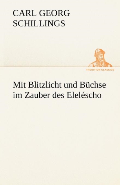 Mit Blitzlicht Und Buchse Im Zauber Des Elelescho, Paperback / softback Book
