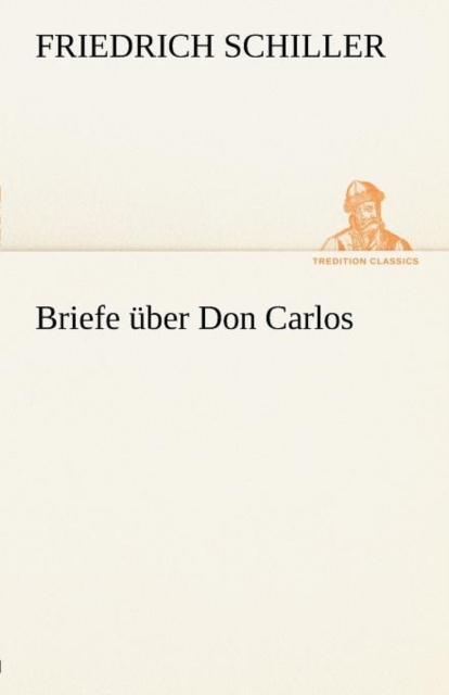 Briefe Uber Don Carlos, Paperback / softback Book